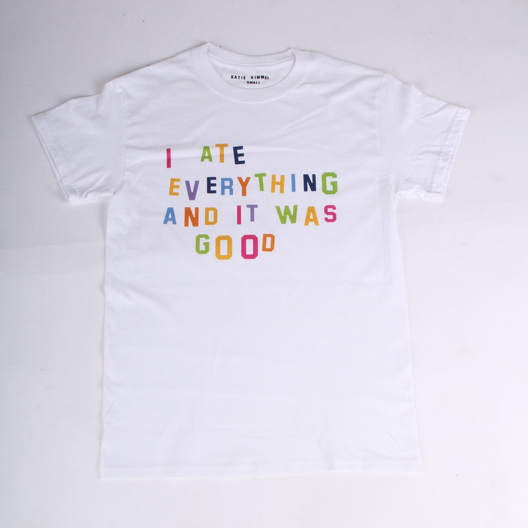 Katie Kimmel “i ate everything and it was good” tee
