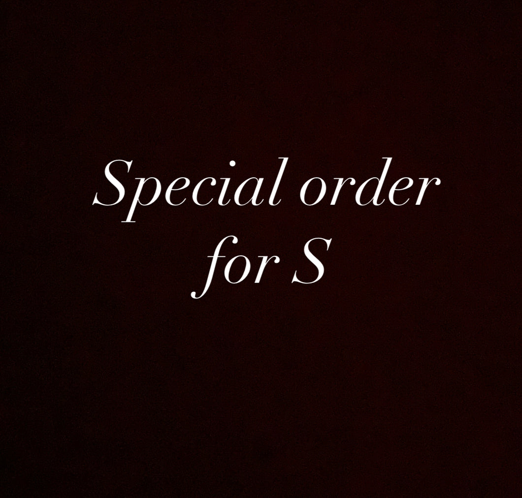 Special order for S