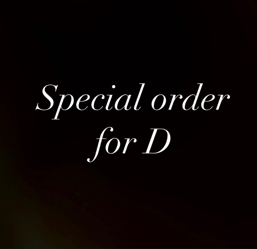 Special order for D